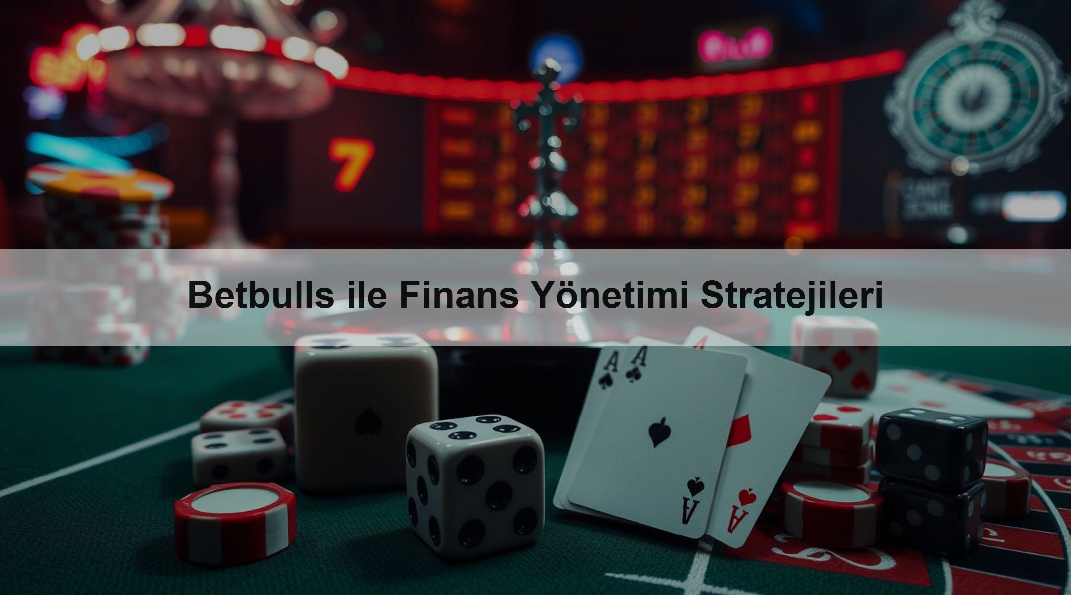 Betbulls ile Finans Yönetimi Stratejileri
