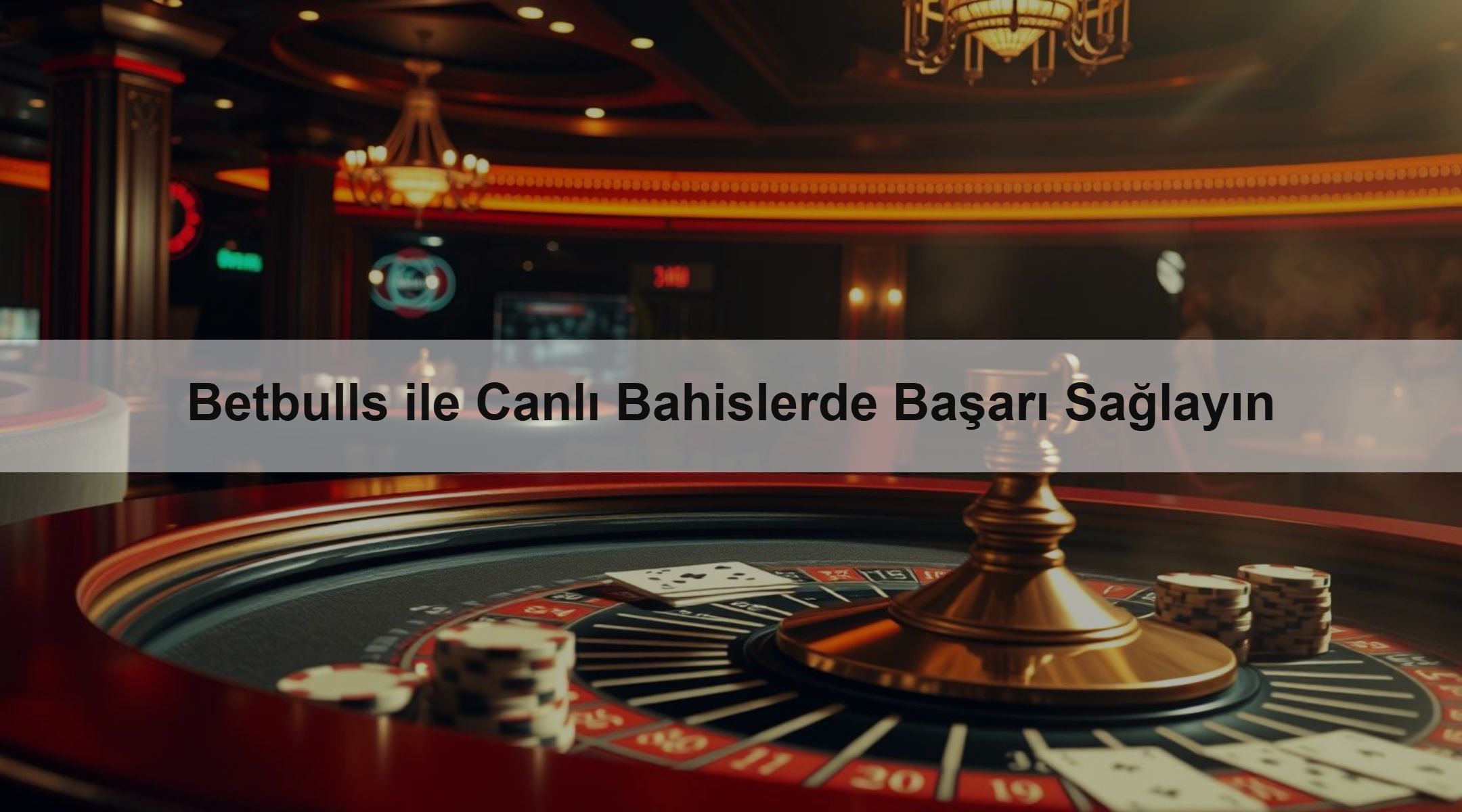 Betbulls ile Canlı Bahislerde Başarı Sağlayın