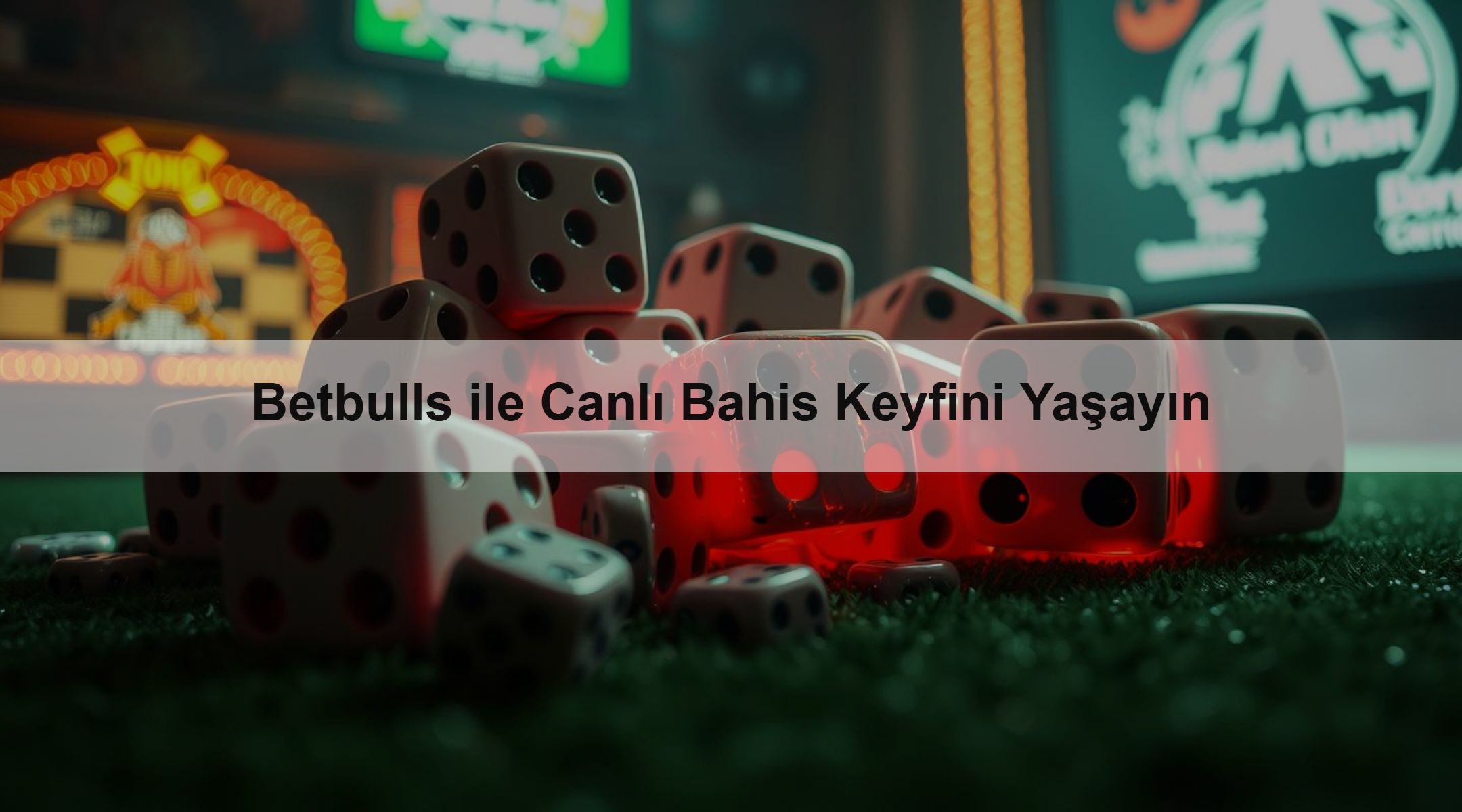 Betbulls ile Canlı Bahis Keyfini Yaşayın