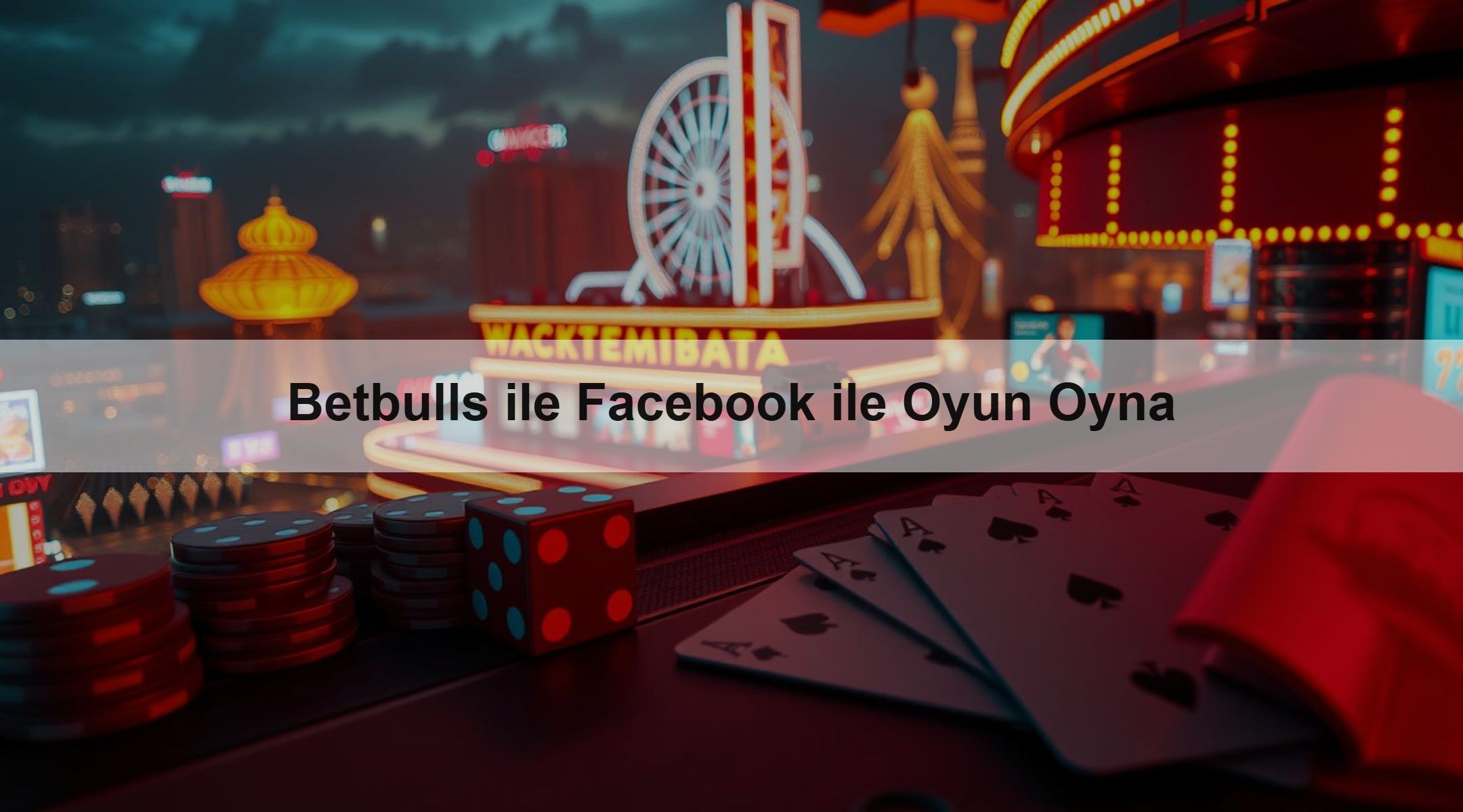 Betbulls ile Facebook ile Oyun Oyna