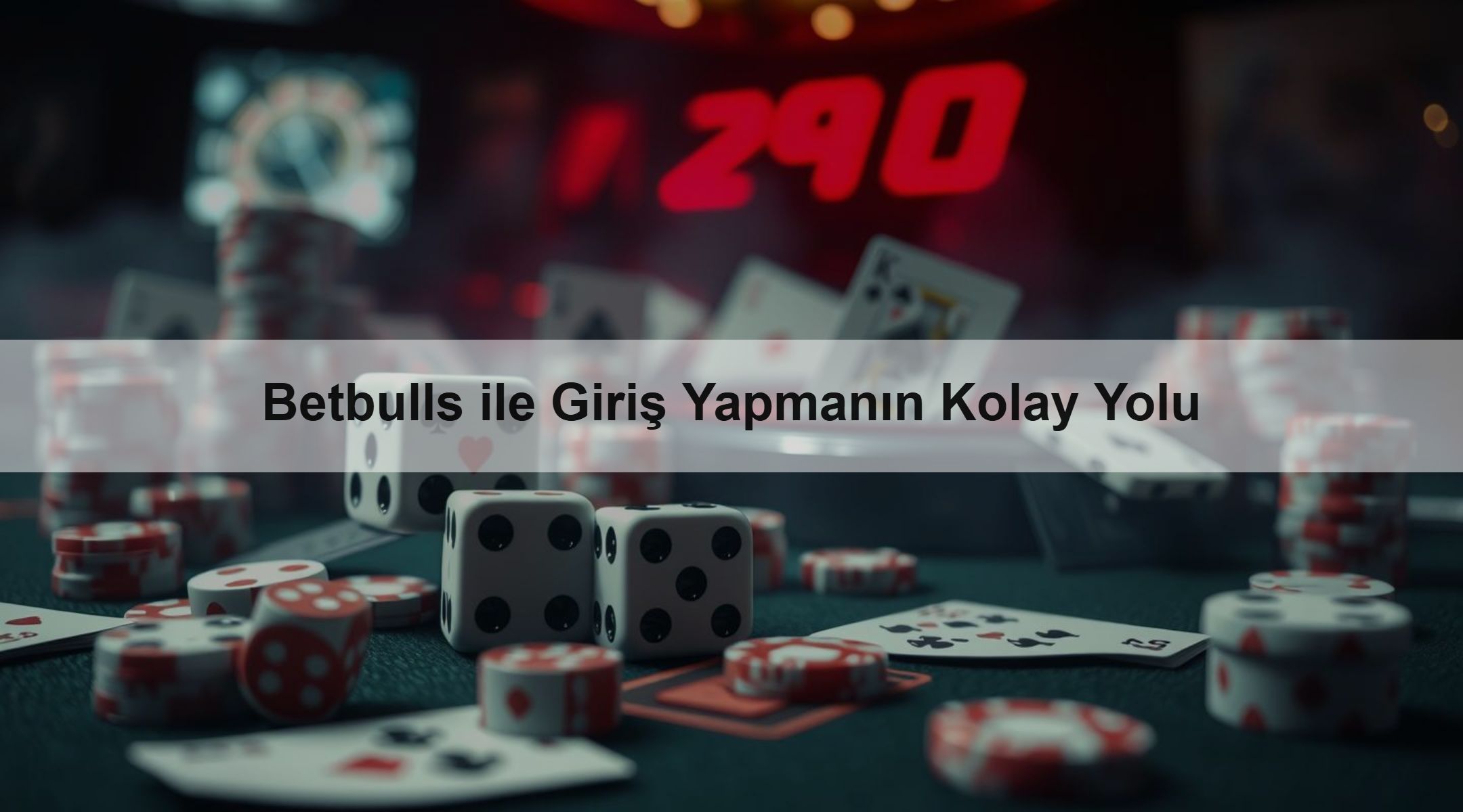 Betbulls ile Giriş Yapmanın Kolay Yolu