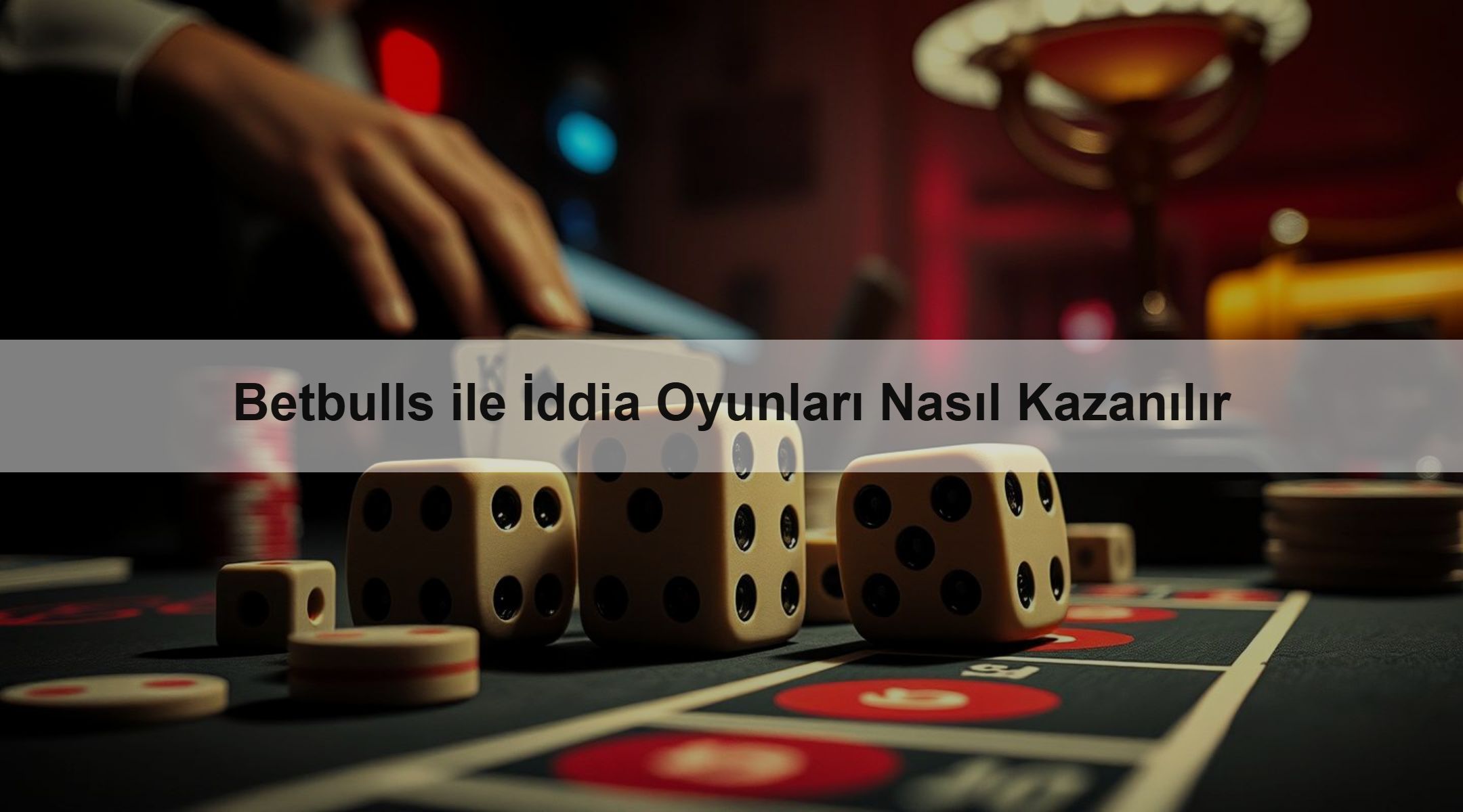 Betbulls ile İddia Oyunları Nasıl Kazanılır