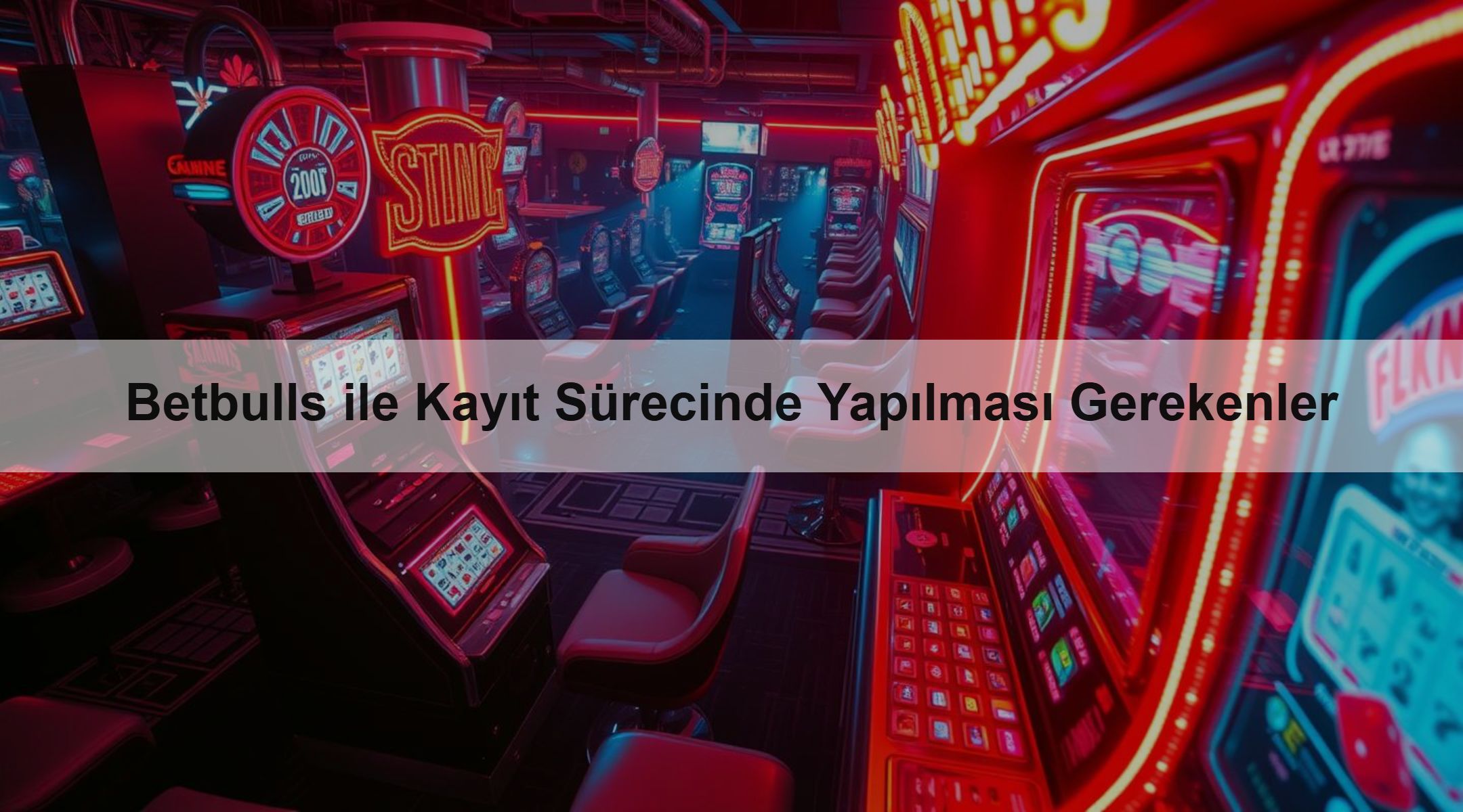 Betbulls ile Kayıt Sürecinde Yapılması Gerekenler