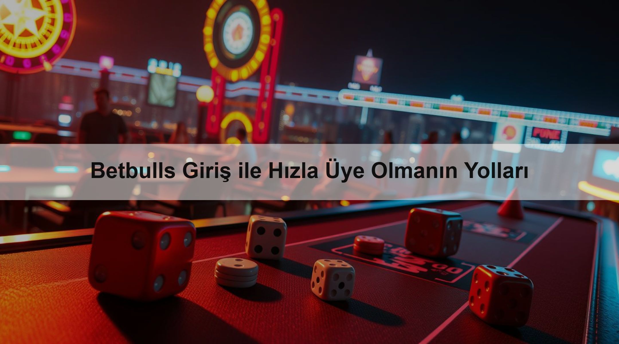 Betbulls Giriş ile Hızla Üye Olmanın Yolları