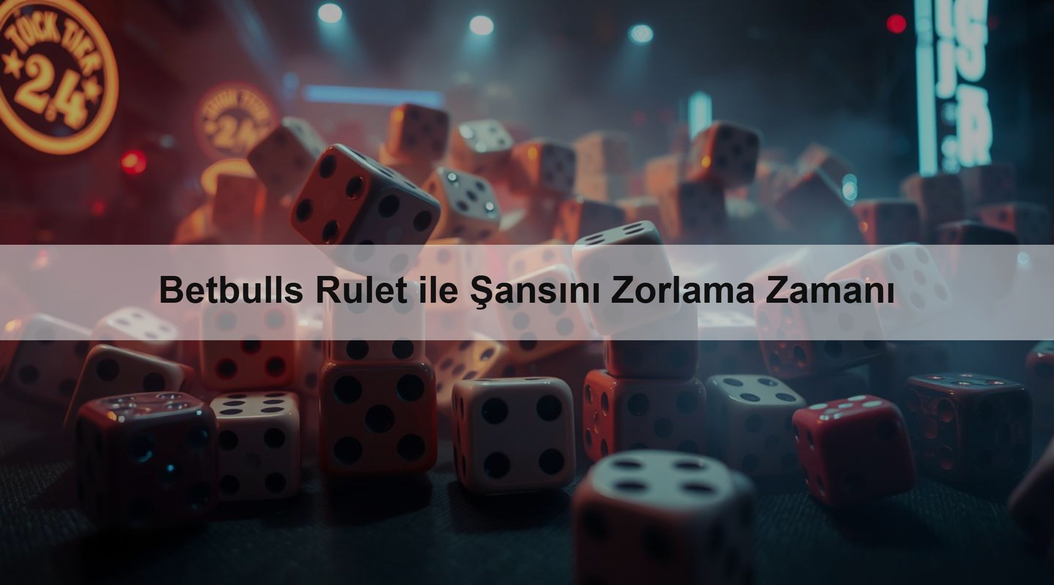 Betbulls Rulet ile Şansını Zorlama Zamanı
