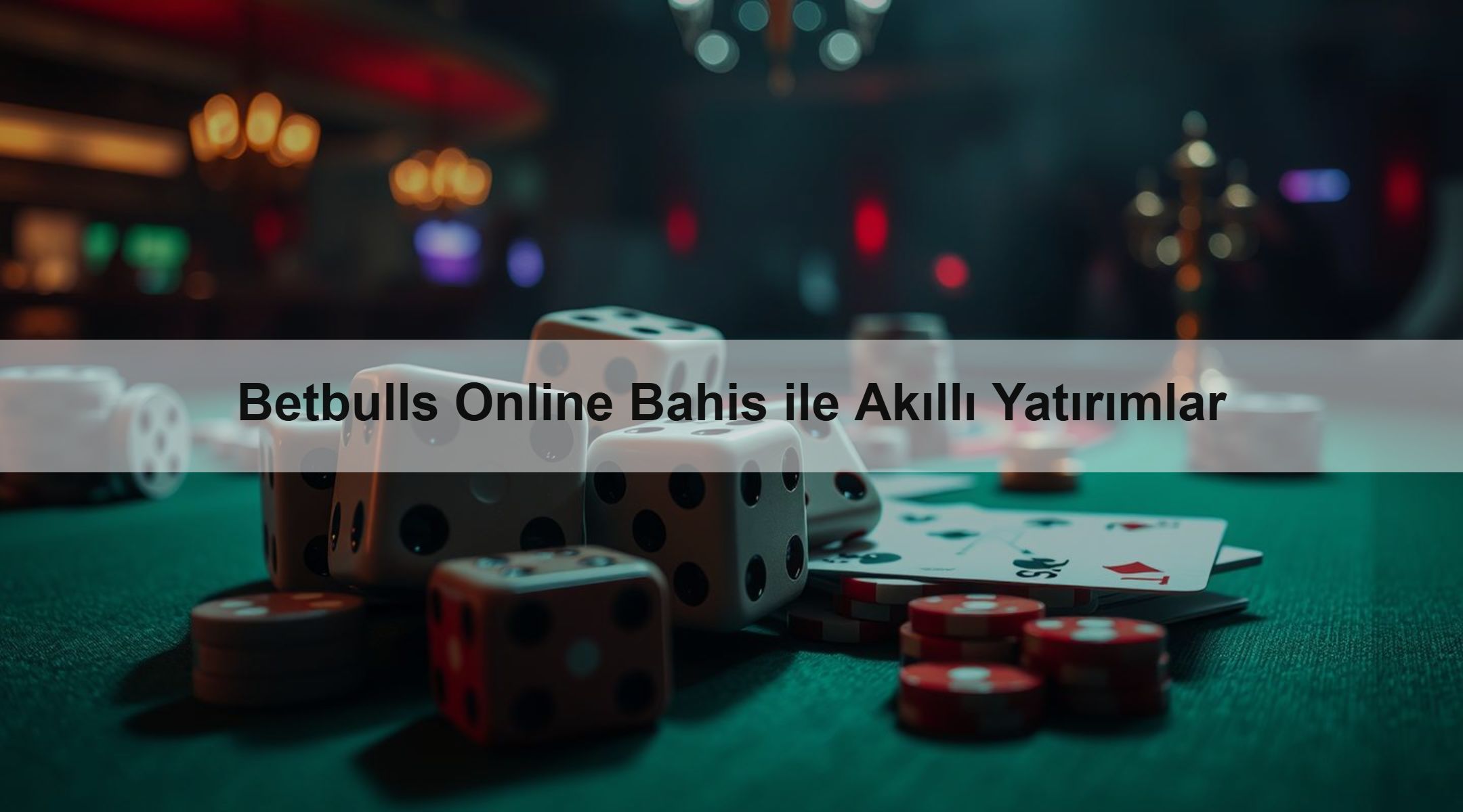 Betbulls Online Bahis ile Akıllı Yatırımlar