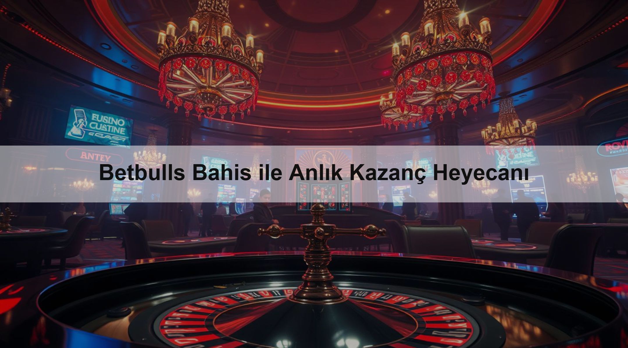 Betbulls Bahis ile Anlık Kazanç Heyecanı