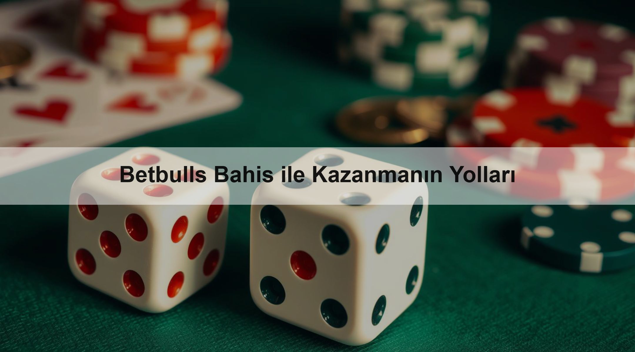 Betbulls Bahis ile Kazanmanın Yolları